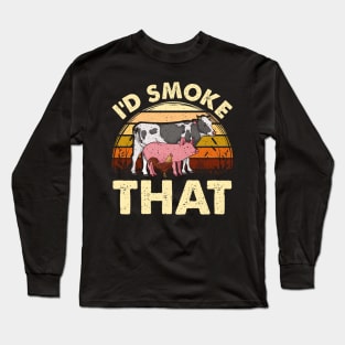 'd Smoke That Vintage Meat Smoker Gift Funny BBQ Pitmasters Long Sleeve T-Shirt